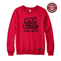 CBLT 5 You're in Good Company Sweatshirt or Hoodie
