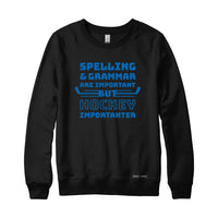 Hockey Importanter Sweatshirt or Hoodie