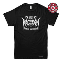 Raccoon Feelin Like Trash T-shirt