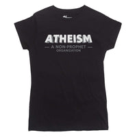 Atheism: A Non-Prophet Organization T-shirt