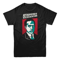 Astrophysics, Nothing Bohr-ing About It T-shirt