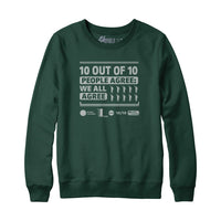 10 out of 10 People Agree Statistics Sweatshirt
