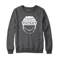 Always A Great Day for Hockey Hoodie Sweatshirt