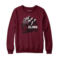 Climb or Die Mountain Sweatshirt and Hoodie