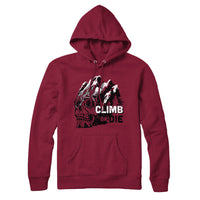 Climb or Die Mountain Sweatshirt and Hoodie