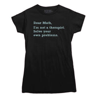Dear Math Solve Your Own Problems T-Shirt