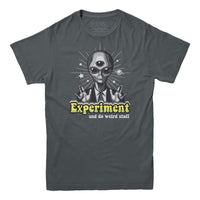 Expirement and Do Weird Stuff T-shirt