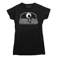 Fisher and Diaz Funeral Home T-shirt