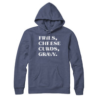 Fries Cheese Curds Gravy Sweatshirt Hoodie