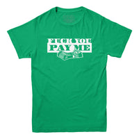 Fuck You Pay Me T-shirt