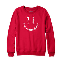 Good Vibes are Contagious Sweatshirt Hoodie