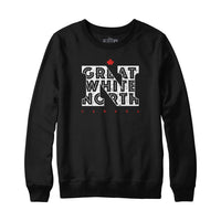 Great White North Sweatshirt Hoodie