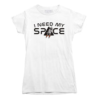 I Need My Space Shuttle T-shirt