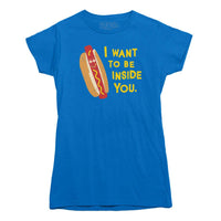 I Want to be Inside You Hotdog T-shirt