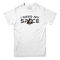 I Need My Space Shuttle T-shirt