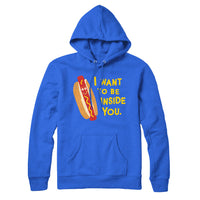 I Want to be Inside You Hotdog Hoodie Sweatshirt