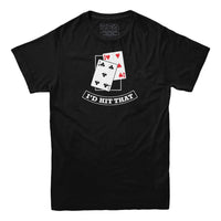 I'd Hit That Blackjack T-Shirt