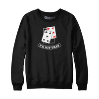 I'd Hit That Blackjack Hoodie Sweatshirt