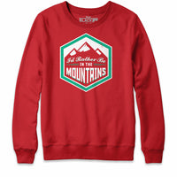 I'd Rather Be In The Mountains Sweatshirt Hoodie