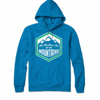 I'd Rather Be In The Mountains Sweatshirt Hoodie