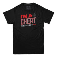 I'm A Cheat Gamer T-shirt
