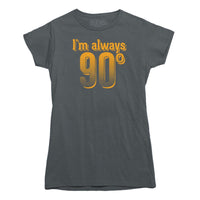I'm Always Right Math T-Shirt