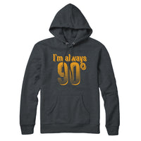 I'm Always Right Math Hoodie Sweatshirt