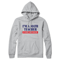 Math Teacher Problems Sweatshirt and Hoodie