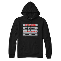 I Paused My Game to Be Here Gamer Hoodie Sweatshirt