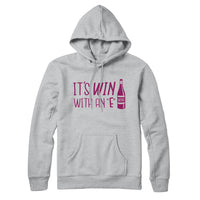 It's Win with an E Hoodie Sweatshirt