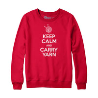 Sweat Keep Calm and Carry Yarn