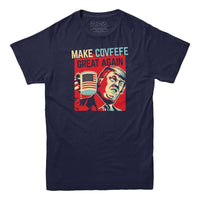 T-shirt Make Covfefe Great Again