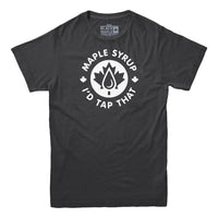 Maple Syrup I'd Tap That T-shirt
