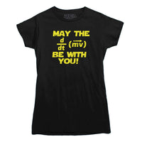 May the Force Be With You T-shirt