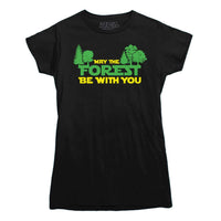 May The Forest Be With You T-Shirt