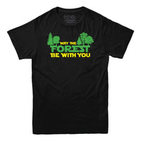 May The Forest Be With You T-Shirt