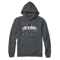 Me, I'd Rather Be Playing Hockey Hoodie Sweatshirt
