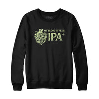 My Blood Type is IPA Positive Hoodie Sweatshirt