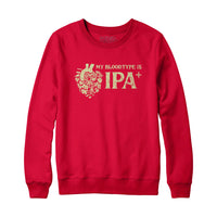 My Blood Type is IPA Positive Hoodie Sweatshirt