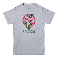 No Touchy T-shirt