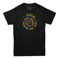 Once You Go Black You Never Come Back T-shirt