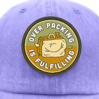 Over Packing is Fulfilling Pigment Dyed Dad Cap