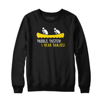 Paddle Faster I Hear Banjos Hoodie Sweatshirt