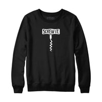Screw It Wine Hoodie Sweatshirt