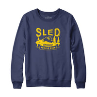 Sled Because People Suck Sweatshirt Hoodie
