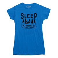 Sleep Because People Suck T-shirt
