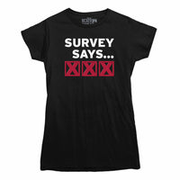 Survey Says XXX T-shirt