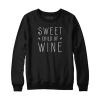 Sweet Child of Wine Hoodie Sweatshirt