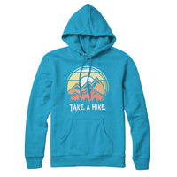 Take a Hike Sweatshirt Hoodie
