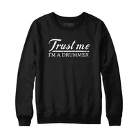 Sweat à capuche Trust Me I'm A Drummer
